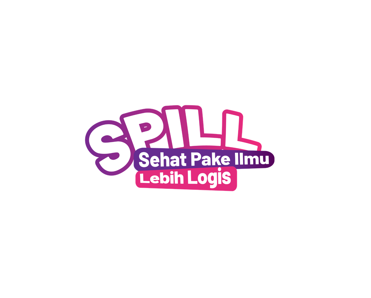 SPILL — Sehat Pake Ilmu Lebih Logis